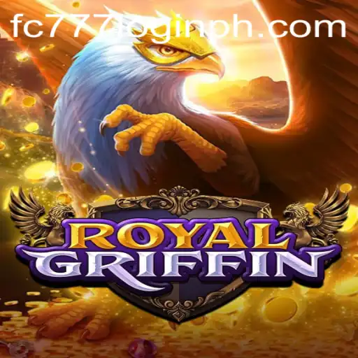 Exploring the World of RoyalGriffin with fc777 Login