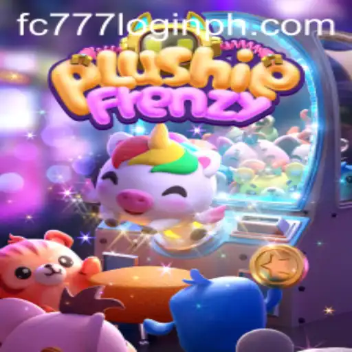 Discover PlushieFrenzy and the Exciting World of fc777 Login
