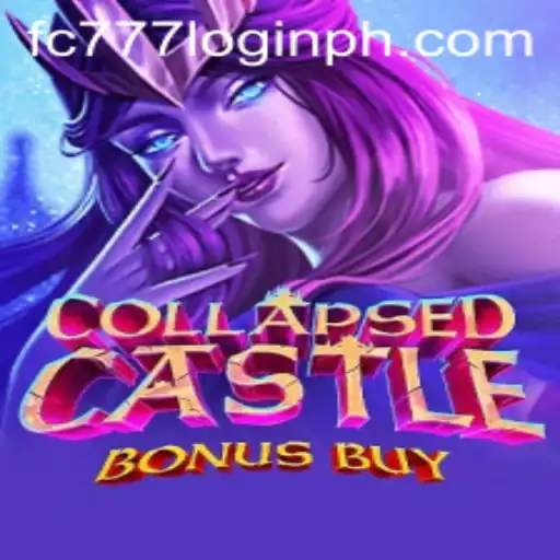 Explore the Enigmatic World of CollapsedCastleBonusBuy and the Intriguing fc777 login Experience