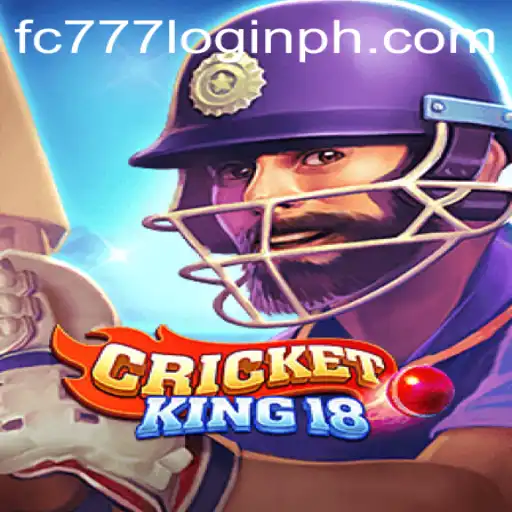CricketKing18: Revolutionizing Cricket Gaming with FC777 Login