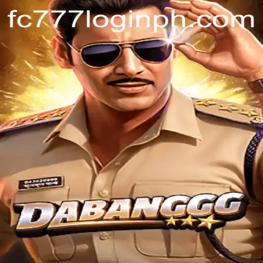 DABANGGG Game and FC777 Login: A Comprehensive Guide