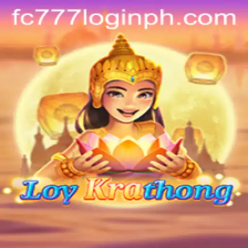 LoyKrathong Game: A Cultural Adventure with fc777 Login