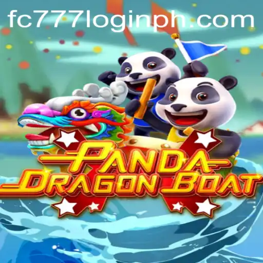 PANDADRAGONBOAT: A Unique Gaming Experience with fc777 Login